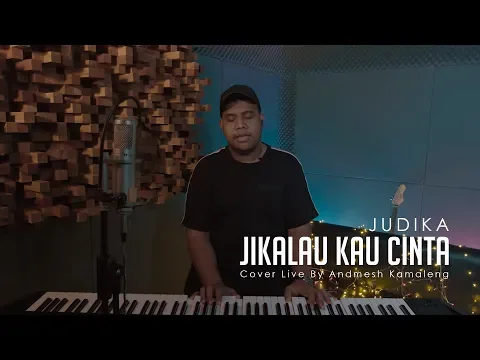 Download MP3 Judika - Jikalau Kau Cinta (Cover Live By Andmesh Kamaleng)