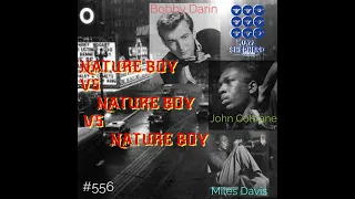 Download #556/ NATURE BOY 3 Different Ones.... we hear Coltrane n Miles and then Bobby Darin drives it home! MP3