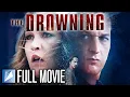 The Drowning FULL MOVIE Julia Stiles Avan Jogia John C McGinley