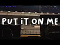 eaJ - Put It On Me (Lyric Video)