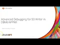 How to Enable Advanced Debugging for S3 Writer in DBMI and APPMI Targets