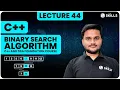 Binary Search Algorithm Lecture-44 C and DSA Foundation course
