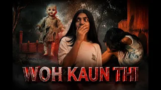 WOH KAUN THI? - A horror short film 😰😰😰 #horror #shortfilm #movie