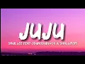 Download Lagu Smur Lee - Juju feat ODUMODUBLVCK \u0026 Shallipopi (Lyrics) MP3