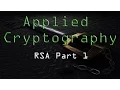 Applied Cryptography RSA Cryptosystem Part 1