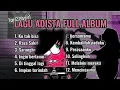 Download Lagu Adista full album lagu terbaik 100% bebas iklan | lagu kenangan