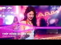 Lagu Thiệp Hồng Sai Tên Remix TikTok - Em Viết Thiệp Hồng Tên Em Thì Đúng Nhưng Tại Sao Sai Tên Anh Remix