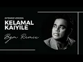 Download Lagu Kelamal Kaiyile Bgm Remix | Extended Version