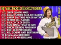 Lagu DJ TIKTOK SLOW 2022 • DJ CINTA SAMPAI MATI RAFFA AFFAR • DJ DALAM SEPIKU KAULAH CANDAKU
