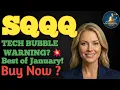 TECH BUBBLE WARNING Why SQQQ Could Be The Best Trade of January SQQQ STOCK PODCAST TODAY ANALYSIS