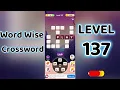 Word Wise Crossword Level 137 Smart Crossword Puzzle Walkthrough Go Answer