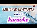 Download Lagu Sail Over Seven Seas - karaoke cover by Gina T.