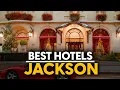 Best Hotels In Jackson Usa - Top 5 Picks For Any Budget