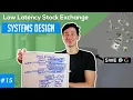 Low Latency Stock Exchange Design Deep Dive with Google SWE Systems Design Interview Question 15