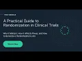 A Practical Guide to Randomization in Clinical Trials