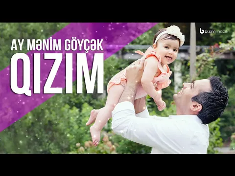 Download MP3 Ay Menim Goycek Qizim (Şən Mahnı)