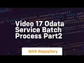 17 odata service batch process part2