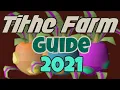 Tithe Farm Guide