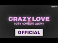 Download Lagu Toby Romeo x Leony - Crazy Love (Official Video 2K)