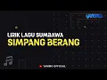 Download Lagu LIRIK LAGU SUMBAWA SIMPANG BERANG - YORI ANEL 2022 | YAMMO OFFICIAL