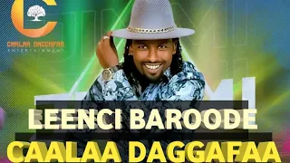 Caalaa Daggafaa New Ethiopian Oromo Music 2024 