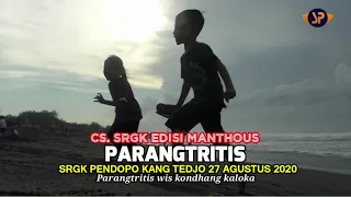 Download PARANGTRITIS (MANTHOUS) - INDRI, SUMI, GALUH (SRGK) PENDOPO KANG TEDJO 27 AGUSTUS 2020 MP3