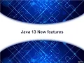 Java 13 new features