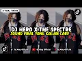 DJ REGGAE HERO X THE SPECTRE X MASHUP COCOK UNTUK SANTAI YANG KALIAN CARI
