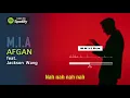 Download Lagu M.I.A - AFGAN (feat. Jackson Wang) (VIDEO LIRIK)
