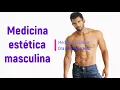 Medicina estetica masculina