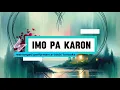 Lagu Imo Pa Karon Rearranged performance track/ karaoke