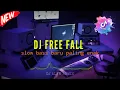 Download Lagu DJ FREE FALL Paling Enak Dj ALen Remix