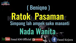 Ratok Pasaman - Beniqno (Karaoke) Nada Wanita