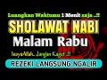 SHOLAWAT JIBRIL PENARIK REZEKI PALING DAHSYAT, Sholawat Nabi Muhammad SAW, Sholawat Jibril Merdu