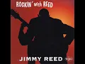 Take Out Some Insurance - Jimmy Reed