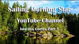Isla des Cortes Part One