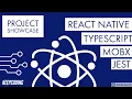 Project Showcase - Mobile App using React Native Mobx Typescript Jest and Nativebase 3 0