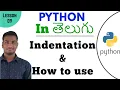 Identation in python in Telugu Learn Python in Telugu Lesson - 9