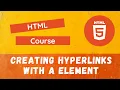 17 Creating HyperLinks with A Element href title attributes for navigating between pages - HTML