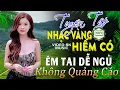 Download Lagu LỜI TÌNH VIẾT VỘI🛑Nhạc Bolero Trữ Tình 5.0✨LK Rumba Chọn Lọc 2025 - Công Tuấn NHẠC VÀNG HIẾM CÓ
