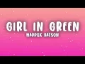 Maddox Batson - Girl In Green (Lyrics)