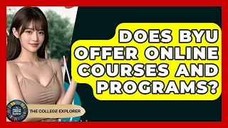 Does BYU Offer Online Courses And Programs - The College Explorer