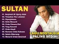 Download Lagu SULTAN | Best Of The Best Album | HQ | Lagu Nostalgia Paling Sedih #musik #sultan 