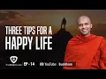 Download Lagu Three Tips for a Happy Life | Inner Guide Ep 14 | Buddhism In English