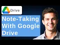 Note Taking With Google Drive 2026 Guide