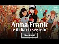 Video di Anna Frank e il diario segreto | Trailer italiano