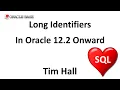 Long Identifiers in Oracle Database 12 2 Onward