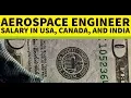 Aerospace Engineer Salary in USA Canada and India