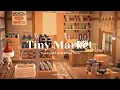 Lagu Tiny Market 🛒｜Warm and Lively Bossa Nova｜Study \u0026 Work Music｜Animal Crossing Ambience
