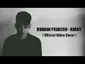 Download Lagu BONDAN PRAKOSO - KABUT (OFFICIAL M/V COVER)